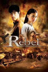 Dòng Máu Anh Hùng - The Rebel (2007)