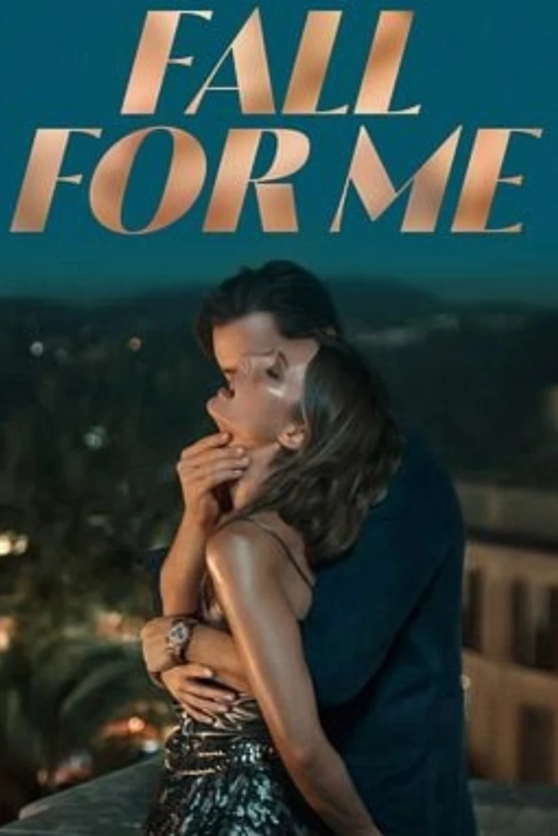 Em Chỉ Muốn Mình Anh - Fall For Me (2025)