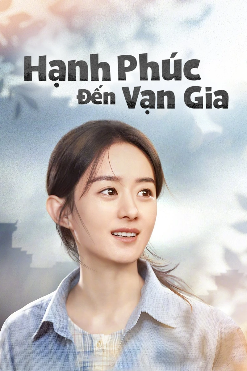 Hạnh Phúc Đến Vạn Gia - The Story Of Xing Fu (2022)