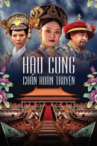 Hậu Cung Chân Hoàn Truyện - Empresses In The Palace (2011)