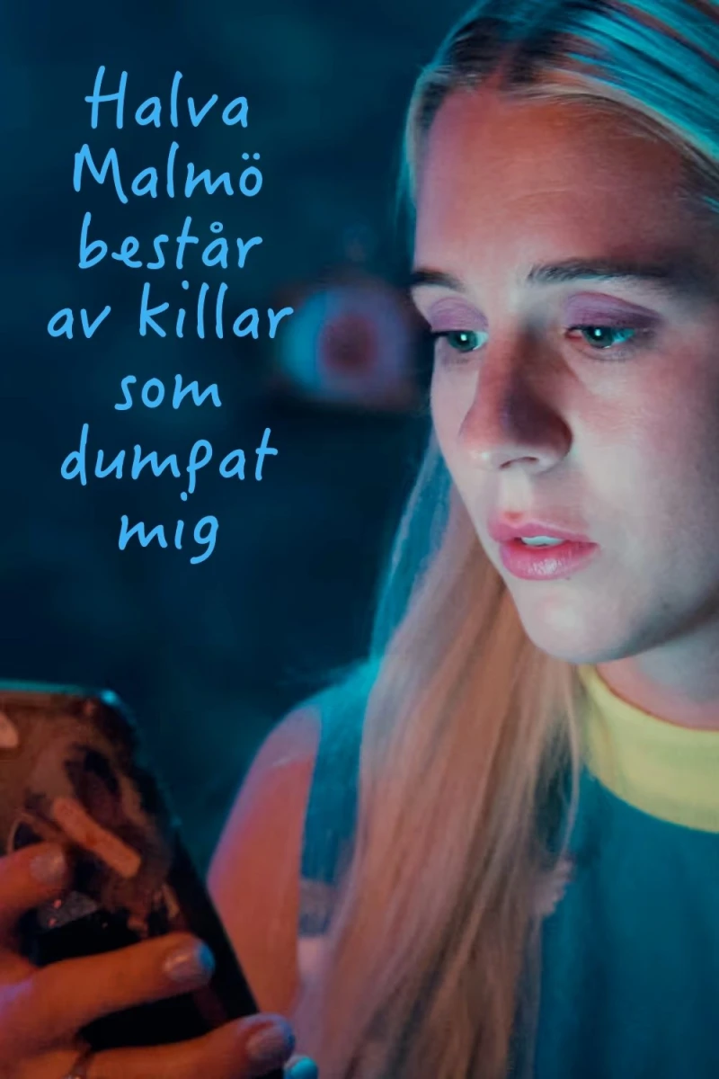 Một Nửa Malmö Là Những Gã Đã Bỏ Tôi - Diary Of A Ditched Girl (2025)