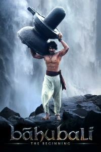 Sử Thi Baahubali: Khởi Nguyên - Baahubali: The Beginning (2015)