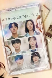 Thời Gian Gọi Tên Em - A Time Called You (2023)